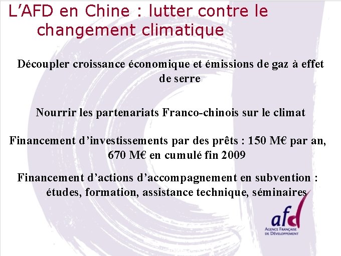 L’AFD en Chine : lutter contre le changement climatique Découpler croissance économique et émissions