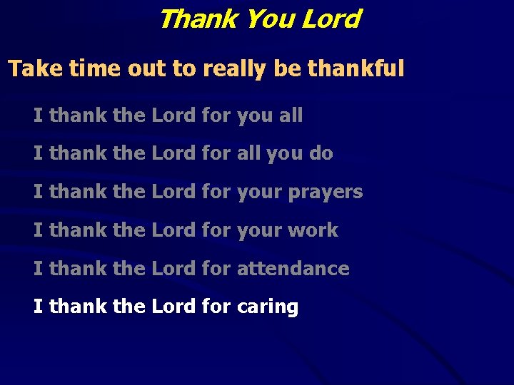 Thank You Lord Take time out to really be thankful I thank the Lord