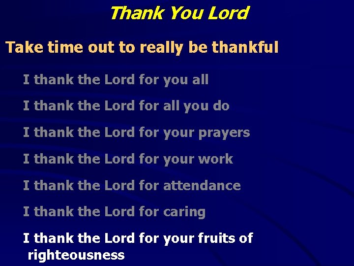 Thank You Lord Take time out to really be thankful I thank the Lord