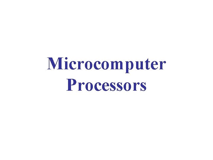 Microcomputer Processors 