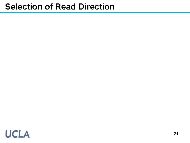 Selection of Read Direction 21 