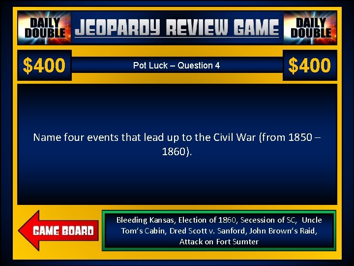 Jeopardy Review Game US History 2 – Chapter 18 – World War I $400