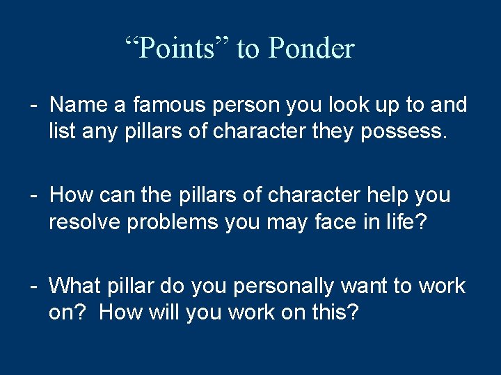 “Points” to Ponder - Name a famous person you look up to and list