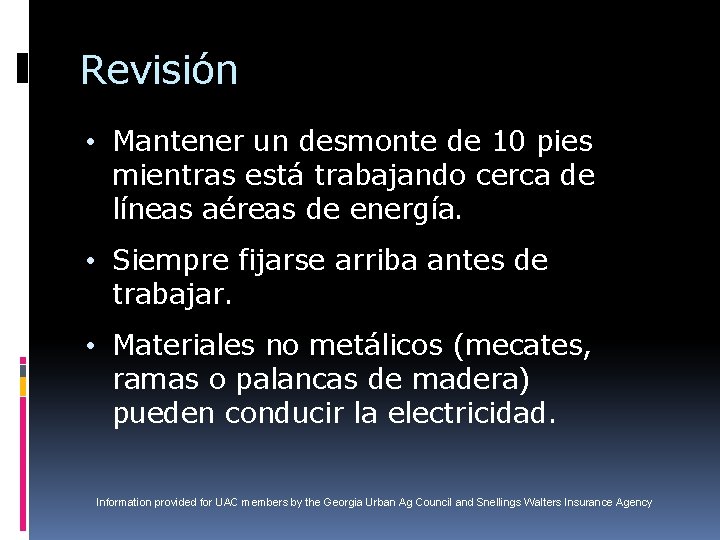 Revisión • Mantener un desmonte de 10 pies mientras está trabajando cerca de líneas