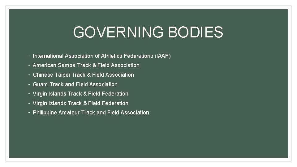 GOVERNING BODIES • International Association of Athletics Federations (IAAF) • American Samoa Track &
