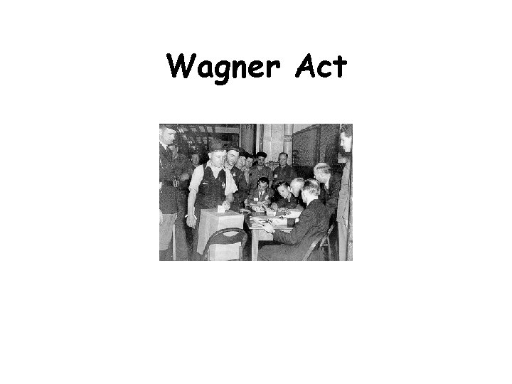 Wagner Act 