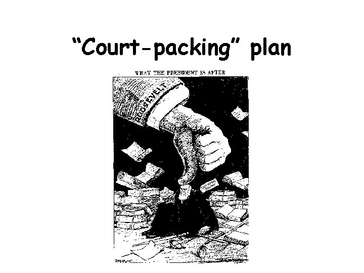 “Court-packing” plan 