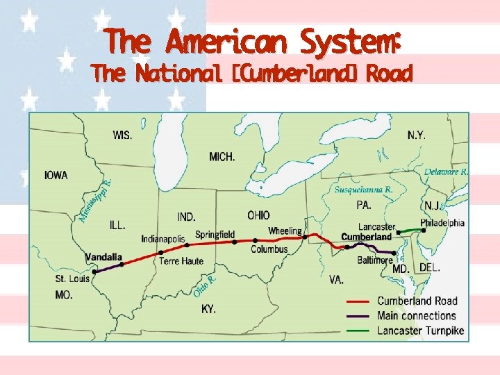 The American System: The National [Cumberland] Road 