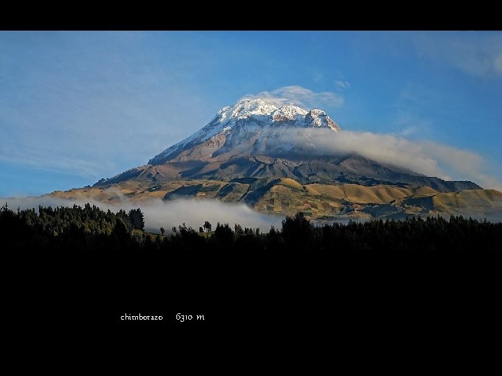 chimborazo 6310 m 