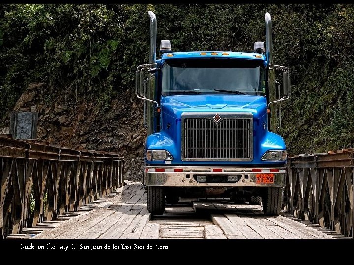 truck on the way to San Juan de los Dos Ríos del Tena 
