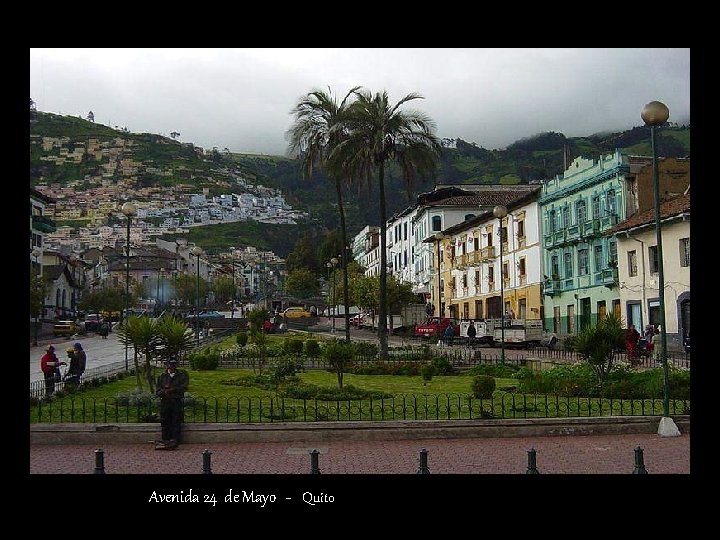 Avenida 24 de Mayo - Quito 