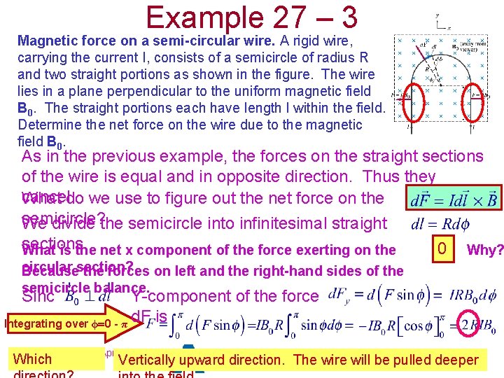 Example 27 – 3 Magnetic force on a semi-circular wire. A rigid wire, carrying