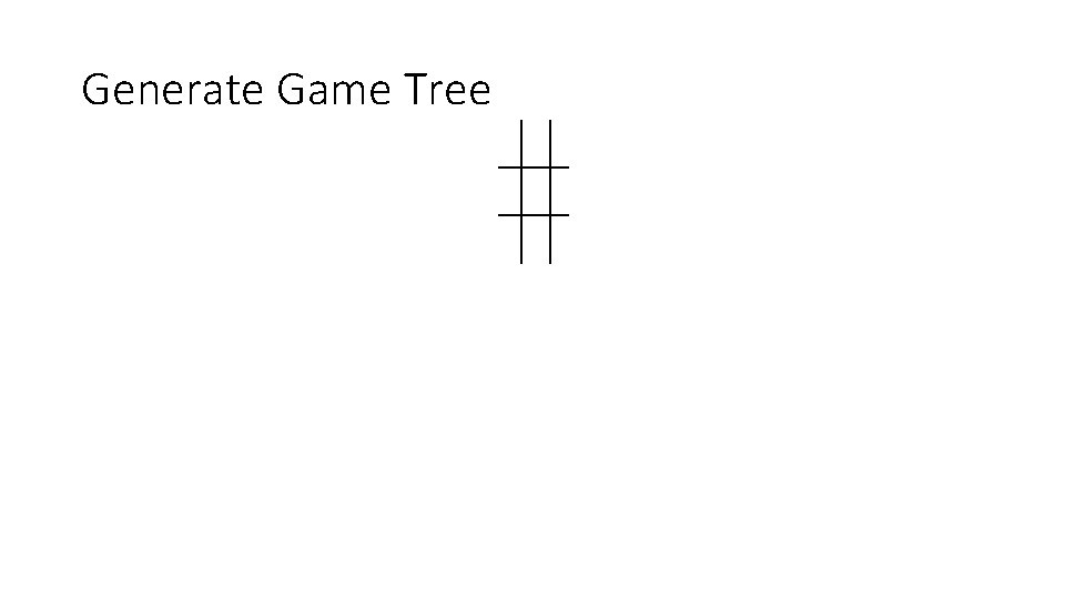 Generate Game Tree 