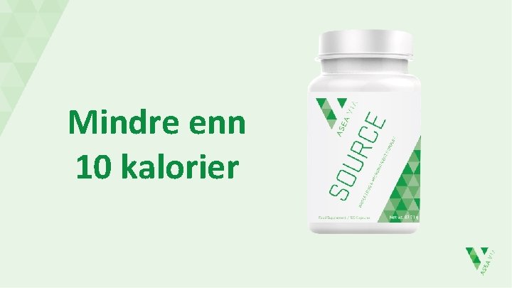 Mindre enn 10 kalorier 