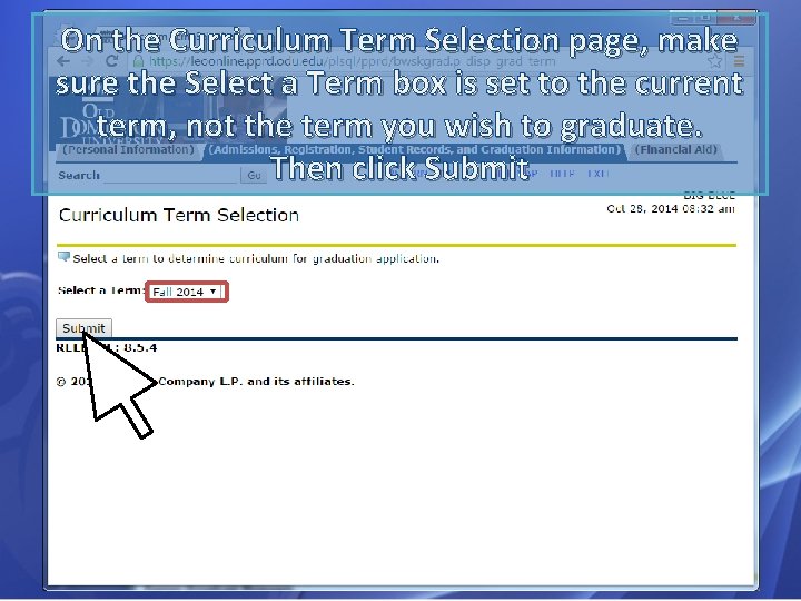 On the Curriculum Term Selection page, make sure the Select a Term box is