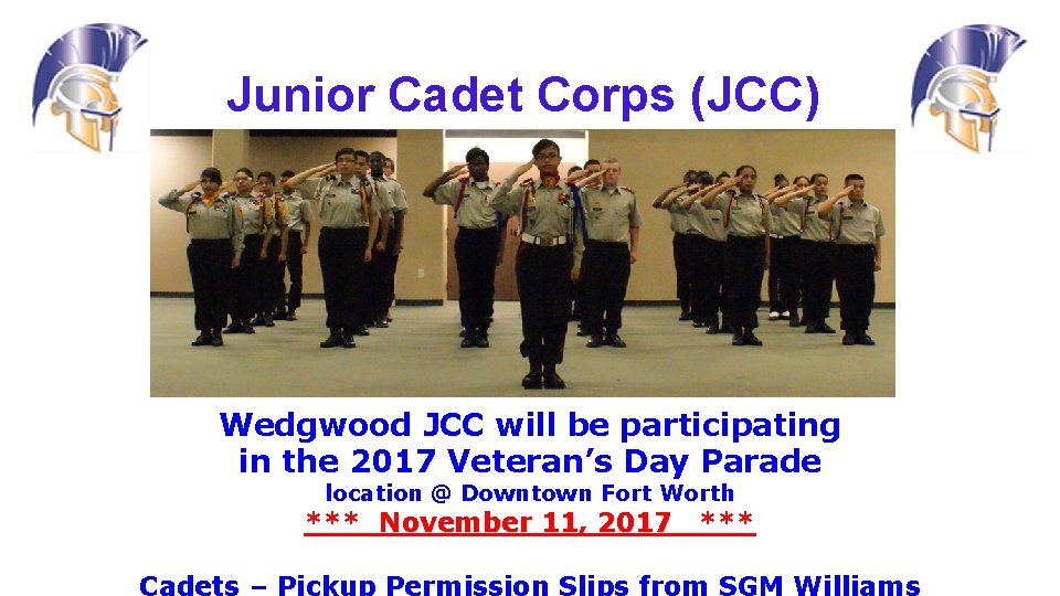 Junior Cadet Corps (JCC) Wedgwood JCC will be participating in the 2017 Veteran’s Day