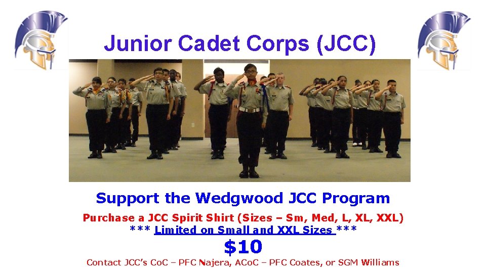 Junior Cadet Corps (JCC) Support the Wedgwood JCC Program Purchase a JCC Spirit Shirt