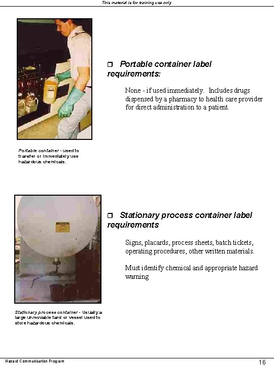This material is for training use only r Portable container label requirements: None - This material is for training use only r Portable container label requirements: None -