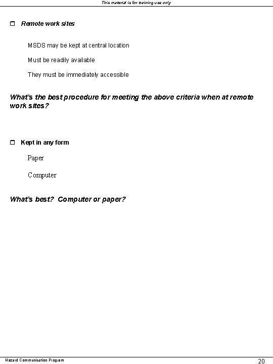 This material is for training use only r Remote work sites MSDS may be This material is for training use only r Remote work sites MSDS may be