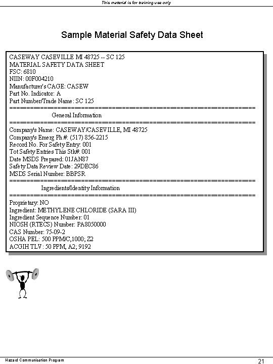 This material is for training use only Sample Material Safety Data Sheet CASEWAY CASEVILLE This material is for training use only Sample Material Safety Data Sheet CASEWAY CASEVILLE