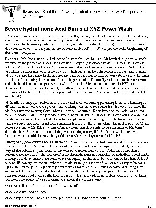 This material is for training use only Exercise: Read the following accident scenario and This material is for training use only Exercise: Read the following accident scenario and