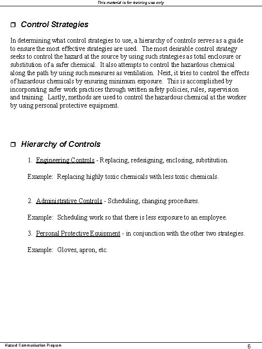 This material is for training use only r Control Strategies In determining what control This material is for training use only r Control Strategies In determining what control