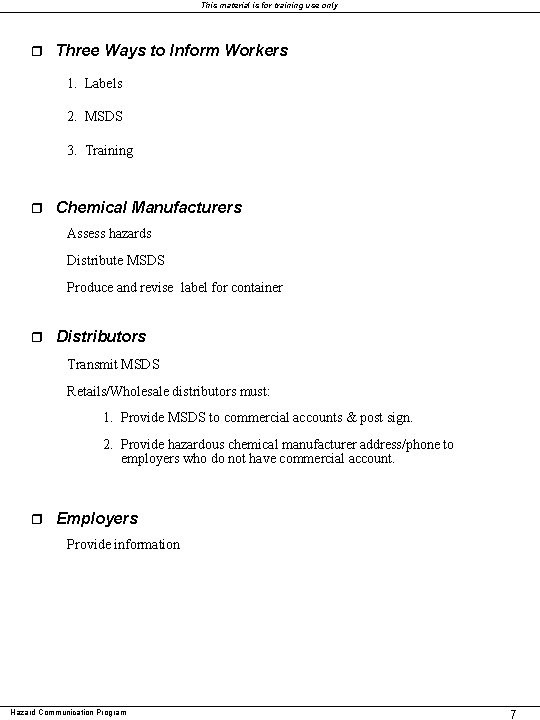 This material is for training use only r Three Ways to Inform Workers 1. This material is for training use only r Three Ways to Inform Workers 1.