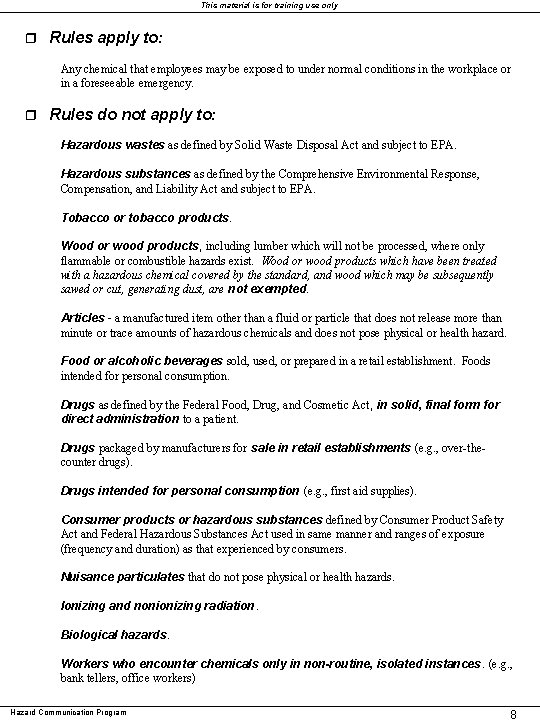 This material is for training use only r Rules apply to: Any chemical that This material is for training use only r Rules apply to: Any chemical that