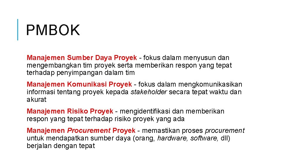PMBOK Manajemen Sumber Daya Proyek - fokus dalam menyusun dan mengembangkan tim proyek serta