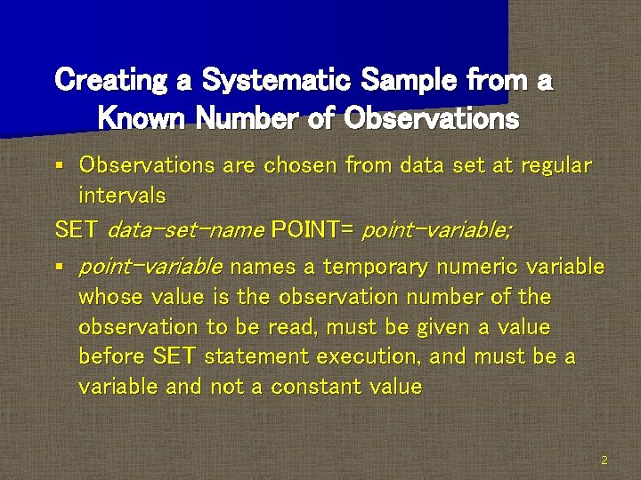 Creating a Systematic Sample from a Known Number of Observations are chosen from data