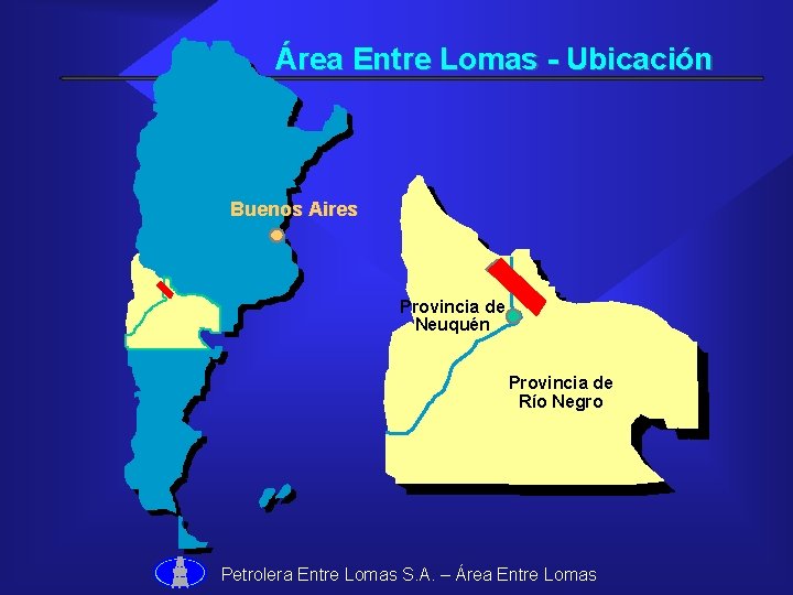 Área Entre Lomas - Ubicación Buenos Aires Provincia de Neuquén Provincia de Río Negro