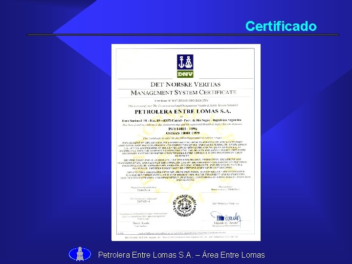 Certificado Petrolera Entre Lomas S. A. – Área Entre Lomas 