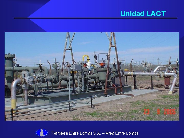 Unidad LACT Petrolera Entre Lomas S. A. – Área Entre Lomas 