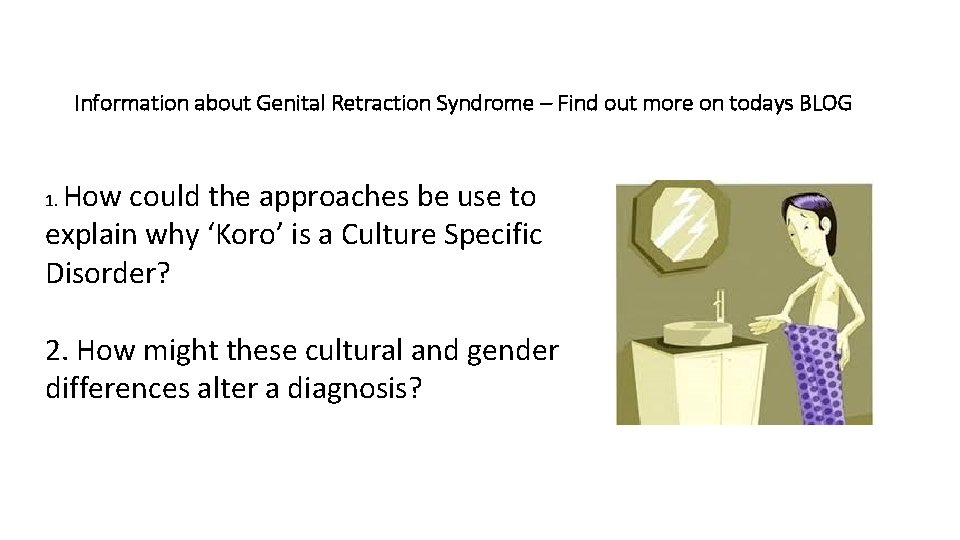 Information about Genital Retraction Syndrome – Find out more on todays BLOG How could