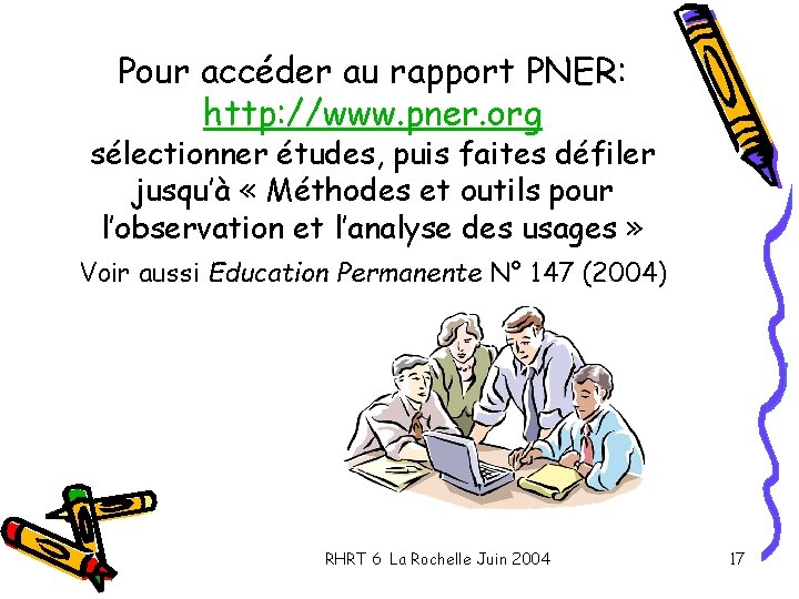 Pour accéder au rapport PNER: http: //www. pner. org sélectionner études, puis faites défiler