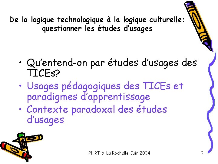 De la logique technologique à la logique culturelle: questionner les études d’usages • Qu’entend-on