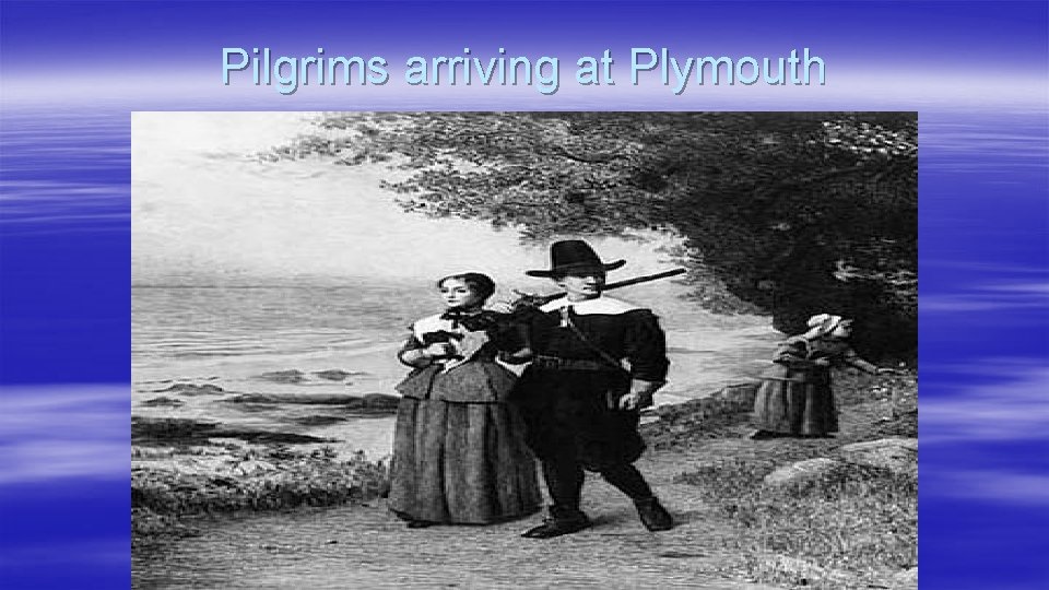 Pilgrims arriving at Plymouth 