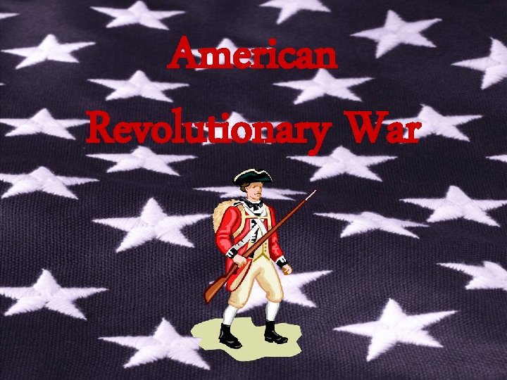 American Revolutionary War 