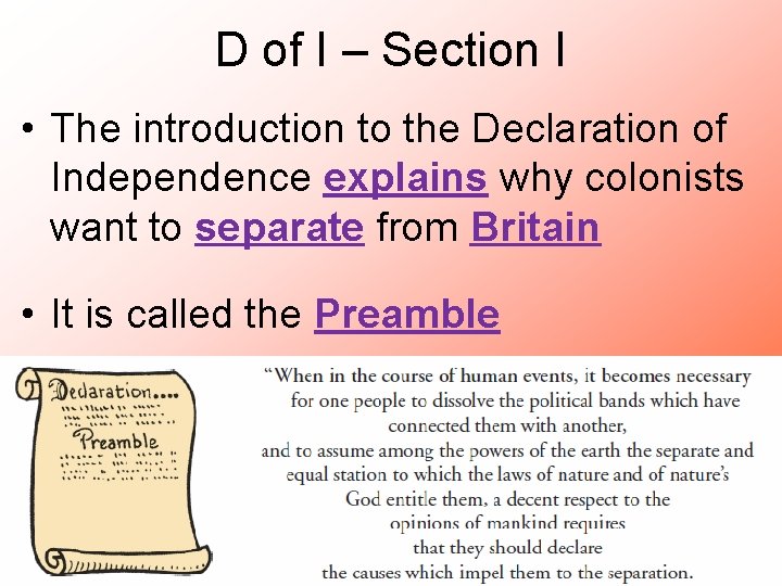 D of I – Section I • The introduction to the Declaration of Independence
