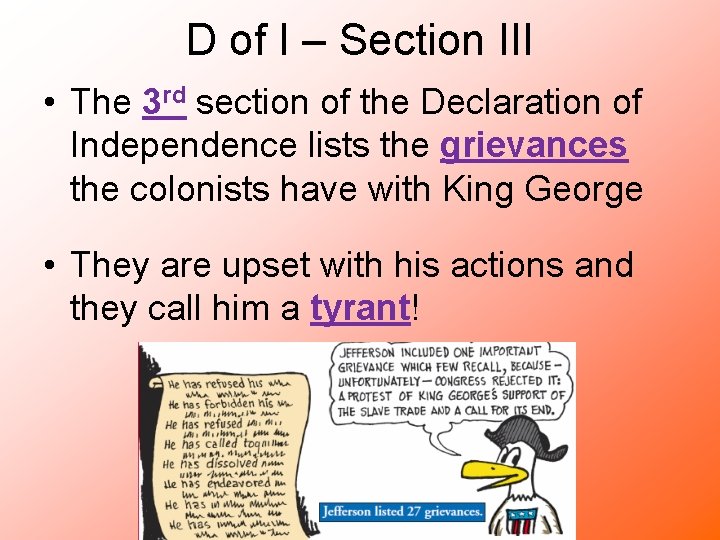 D of I – Section III • The 3 rd section of the Declaration