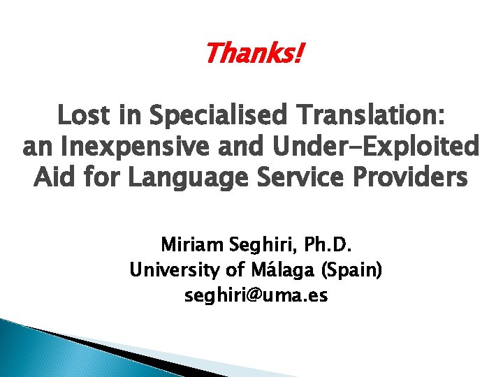 Thanks! Lost in Specialised Translation: an Inexpensive and Under-Exploited Aid for Language Service Providers