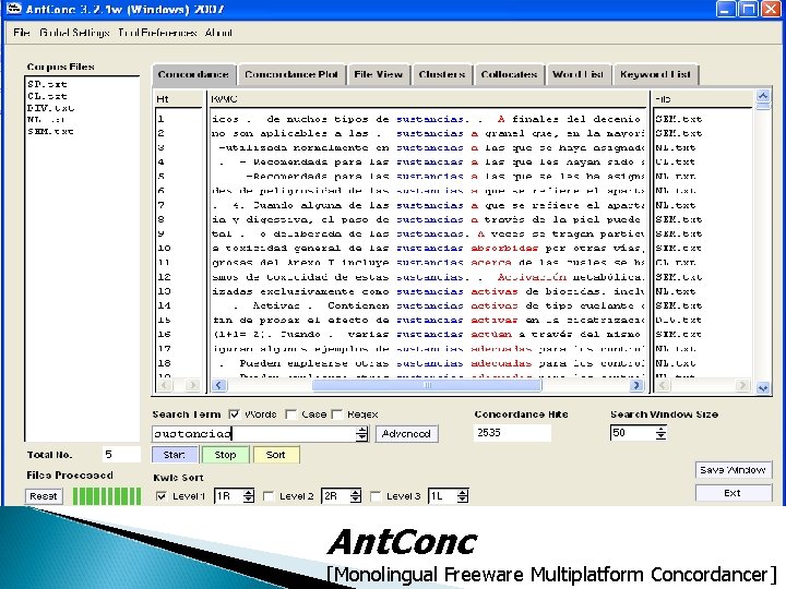 Ant. Conc [Monolingual Freeware Multiplatform Concordancer] 