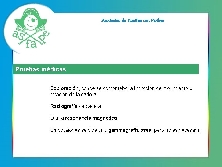 Asociación de Familias con Perthes Pruebas médicas Exploración, donde se comprueba la limitación de Asociación de Familias con Perthes Pruebas médicas Exploración, donde se comprueba la limitación de