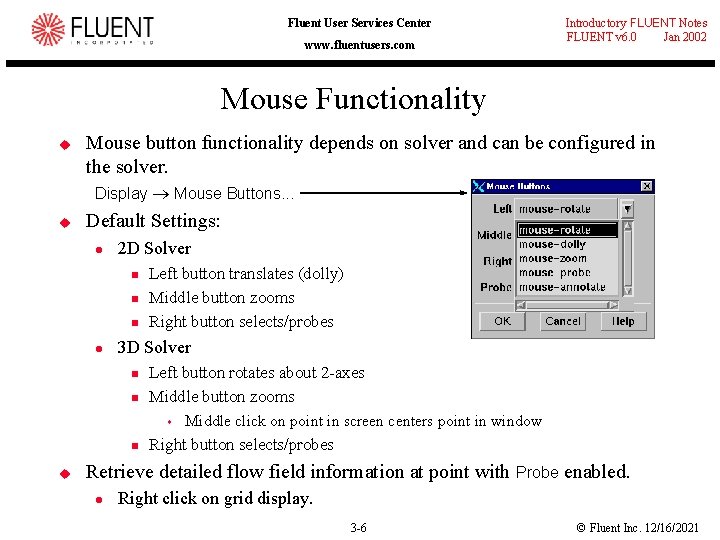 Fluent User Services Center www. fluentusers. com Introductory FLUENT Notes FLUENT v 6. 0