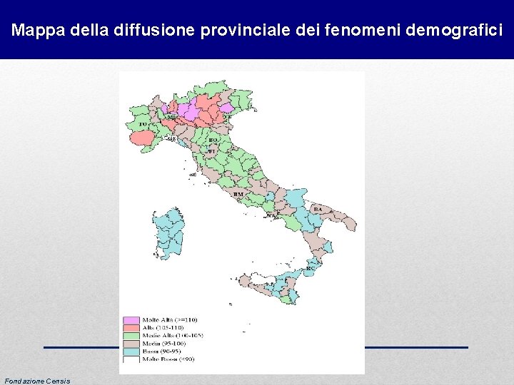 Mappa della diffusione provinciale dei fenomeni demografici Fondazione Censis 