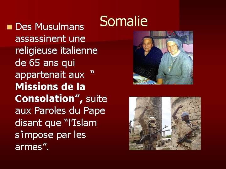 Somalie Musulmans assassinent une religieuse italienne de 65 ans qui appartenait aux “ Missions