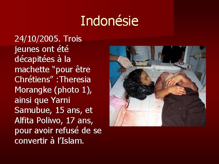 Indonésie 24/10/2005. Trois jeunes ont été décapitées à la machette “pour être Chrétiens” :