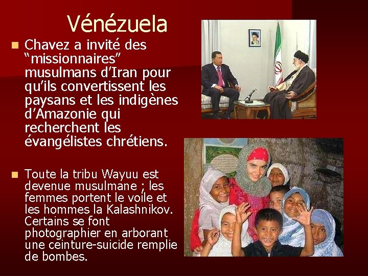 Vénézuela n Chavez a invité des “missionnaires” musulmans d’Iran pour qu’ils convertissent les paysans