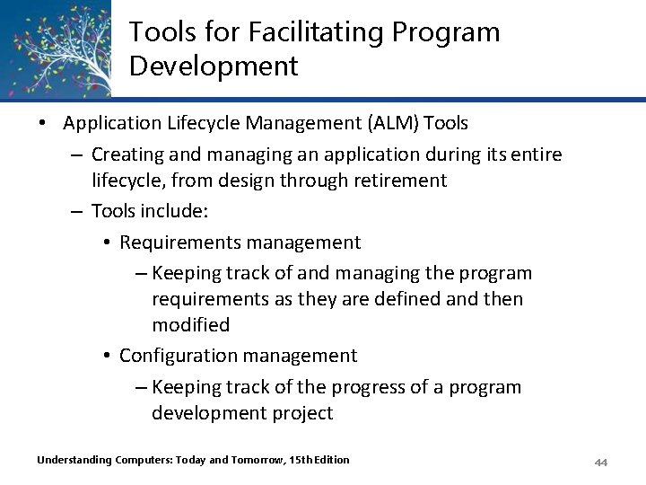Tools for Facilitating Program Development • Application Lifecycle Management (ALM) Tools – Creating and Tools for Facilitating Program Development • Application Lifecycle Management (ALM) Tools – Creating and