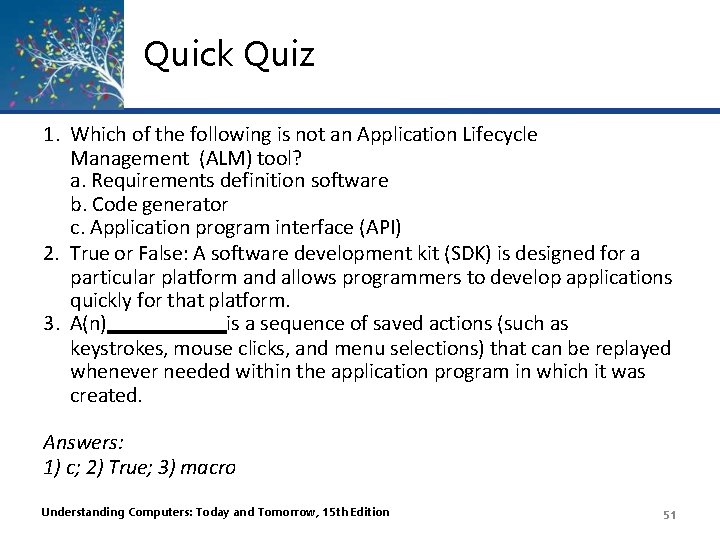 Quick Quiz 1. Which of the following is not an Application Lifecycle Management (ALM) Quick Quiz 1. Which of the following is not an Application Lifecycle Management (ALM)